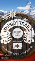 Whisky Trails - Whisky Trails Schweiz