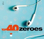 Top 40 - Zeroes