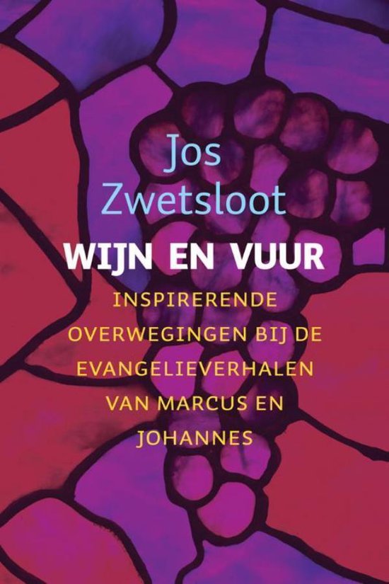 Cover van het boek 'Wijn en vuur' van Jos Zwetsloot