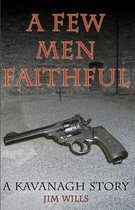 A Few Men Faithful