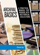 American Association for State and Local History - Archival Basics