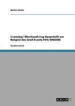 Licensing Und Merchandising Beim Gross-Event Fifa Wm 2006