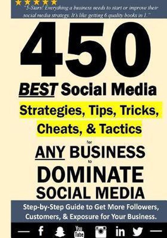 450 BEST Social Media Strategiesfor ANY Business to DOMINATE ... - cover