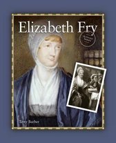 Activist- Elizabeth Fry