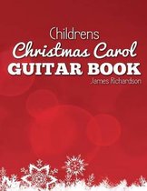 Childrens Christmas Carol Guitar Book