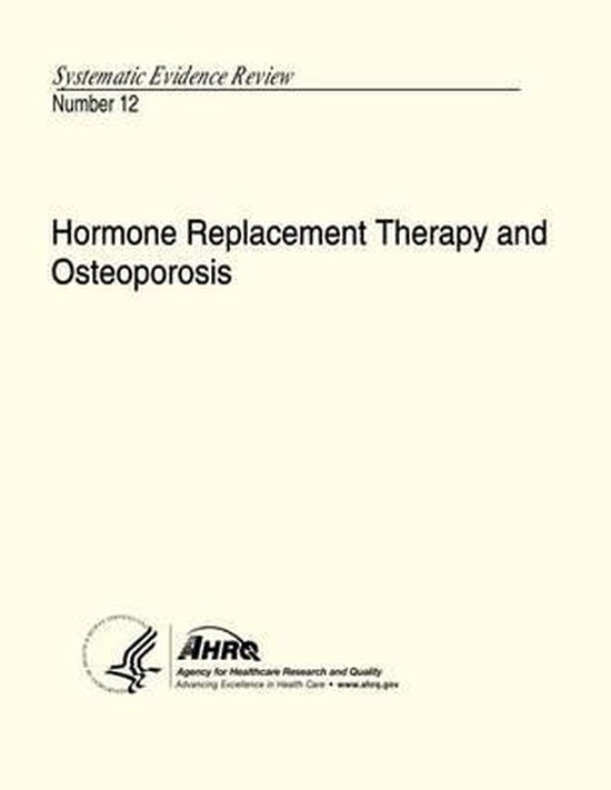 Hormone Replacement Therapy and Osteoporosis 9781490565729 Agency