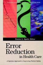 Error Reduction in Health Care