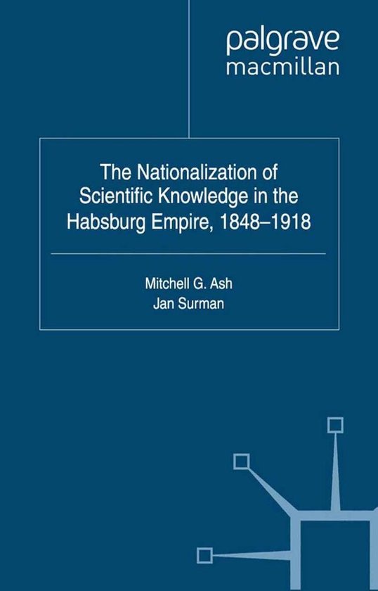 History (R0) - The Nationalization of Scientific Knowledge in the Habsburg Empire, 1848-1918