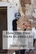 How the two Ivans quarrelled
