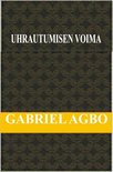 Uhrautumisen Voima