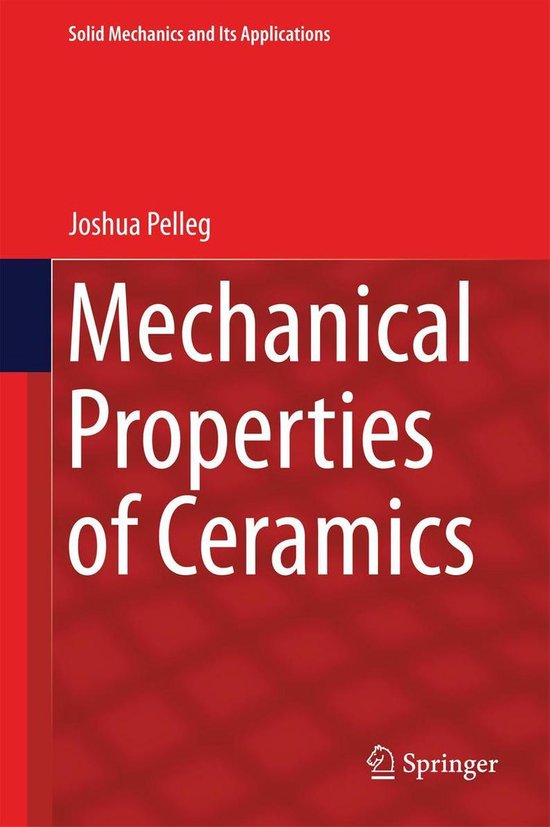 Mechanical Properties of Ceramics (ebook), Joshua Pelleg