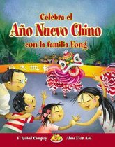 Celebra El Ano Nuevo Chino Con La Familia Fong