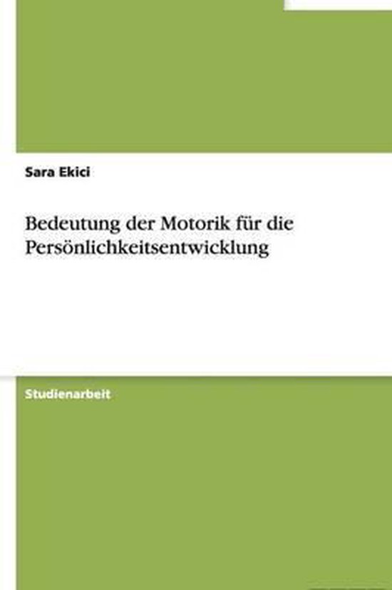 Bedeutung der Motorik fur die Persoenlichkeitsentwicklung - cover