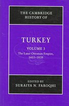 Cambridge History Of Turkey: Volume 3, The Later Ottoman Emp