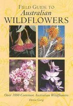 Field Guide to Australian Wildflowers