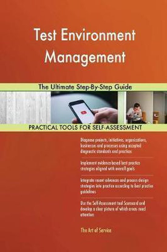 Test Environment Management The Ultimate StepByStep Guide 9780655314769 Gerardus...