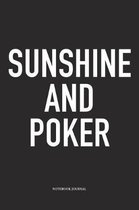 Sunshine And Poker