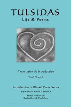Introduction to Bhakti Poets- Tulsidas - Life & Poems