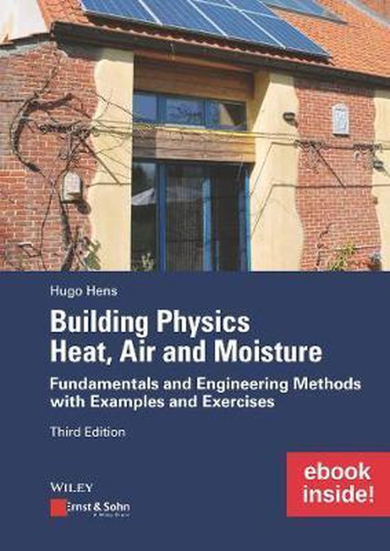 Building Physics: Heat, Air and Moisture 3e - Fundamentals and ...