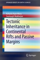 SpringerBriefs in Earth Sciences - Tectonic Inheritance in Continental Rifts and Passive Margins