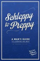 Schleppy to Preppy
