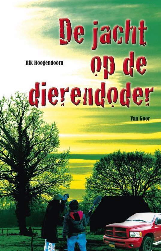 Boekomslag De Jacht op de Dierendoder, met Rik Hoogendoorn en Van Goor, twee personen met een camera en een rode pick-up truck.