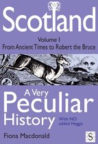Scotland Very Peculiar History