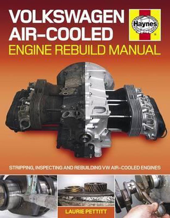 Volkswagen Aircooled Engine Rebuild Manual, Laurie Pettitt