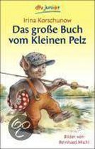 Das große Buch vom Kleinen Pelz