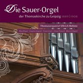 The Sauer Organ At St  Thomas Leipz