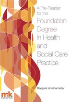 1 -  A Pre-Reader for the Foundation Degree in Health and Social Care Practice