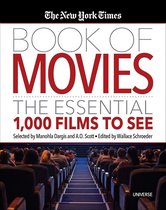 The New York Times Book of Movies The Essential 1,000 Films To See