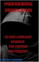PARANORMAL INVESTIGATORS 1 - Paranormal Investigators ed And Lorraine Warren, The Enfield Poltergeist