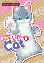 My New Life as a Cat- My New Life as a Cat Vol. 6