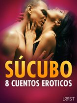 LUST - Súcubo: 8 cuentos eroticos