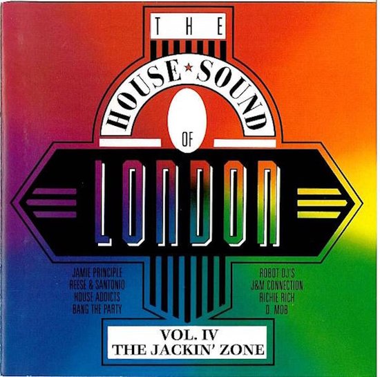 The House Sound Of London - Vol. Iv The Jackin' Zone