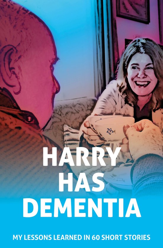 Harry has Dementia - cover
