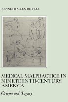 Medical Malpractice In Nineteenth-Century America