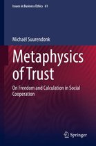 Issues in Business Ethics 61 - Metaphysics of Trust