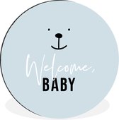 WallCircle - Wandcirkel - Muurcirkel - Quotes - Spreuken - Welcome baby - Baby - Kids - Kinderen - Jongetje - Aluminium - Dibond - ⌀ 30 cm - Binnen en Buiten