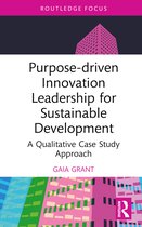 Routledge Focus on Business and Management- Purpose-driven Innovation Leadership for Sustainable Development