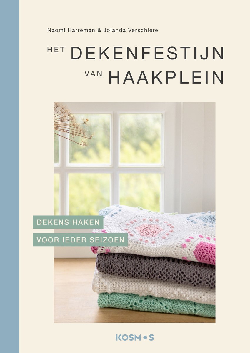 Het dekenfestijn van Haakplein - Naomi Harreman