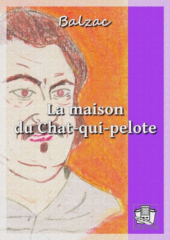 La maison du Chatquipelote (ebook), Honoré de Balzac 9782374633022