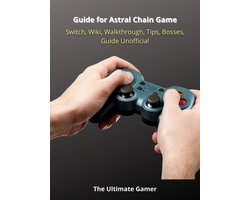 Guide for Astral Chain Game, Switch, Wiki, Walkthrough, Tips, Bosses, Guide Unofficial
