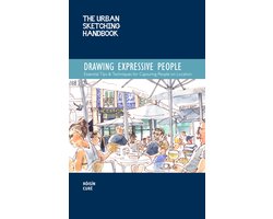 The Urban Sketching Handbook Drawing Expressive People