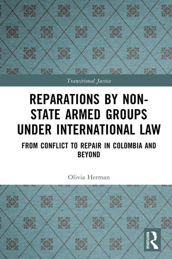 Transitional Justice - Reparations by Non-State Armed Groups ... - cover