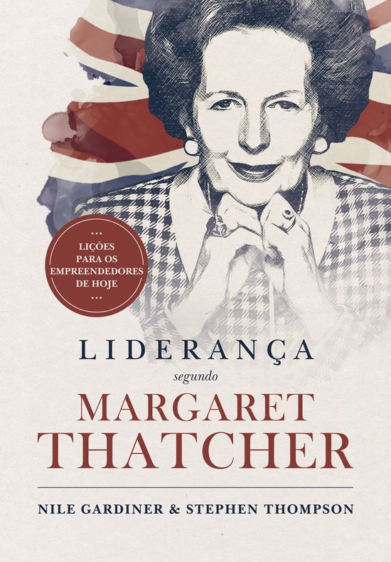 Liderança segundo Margaret Thatcher - cover