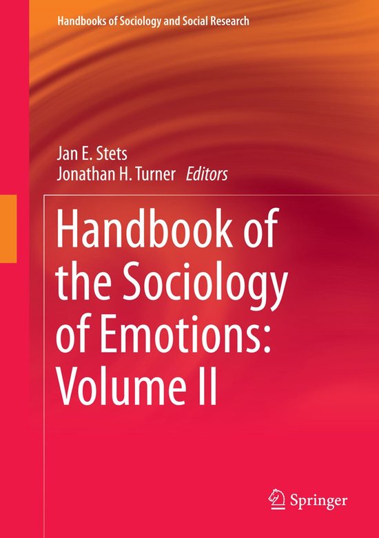Handbooks of Sociology and Social Research- Handbook of the Sociology of Emotions: Volume II