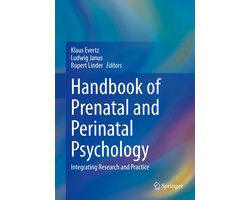 Handbook of Prenatal and Perinatal Psychology