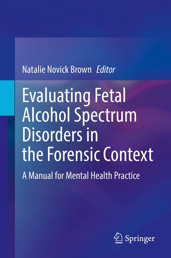 Evaluating Fetal Alcohol Spectrum Disorders in the Forensic  ... - cover